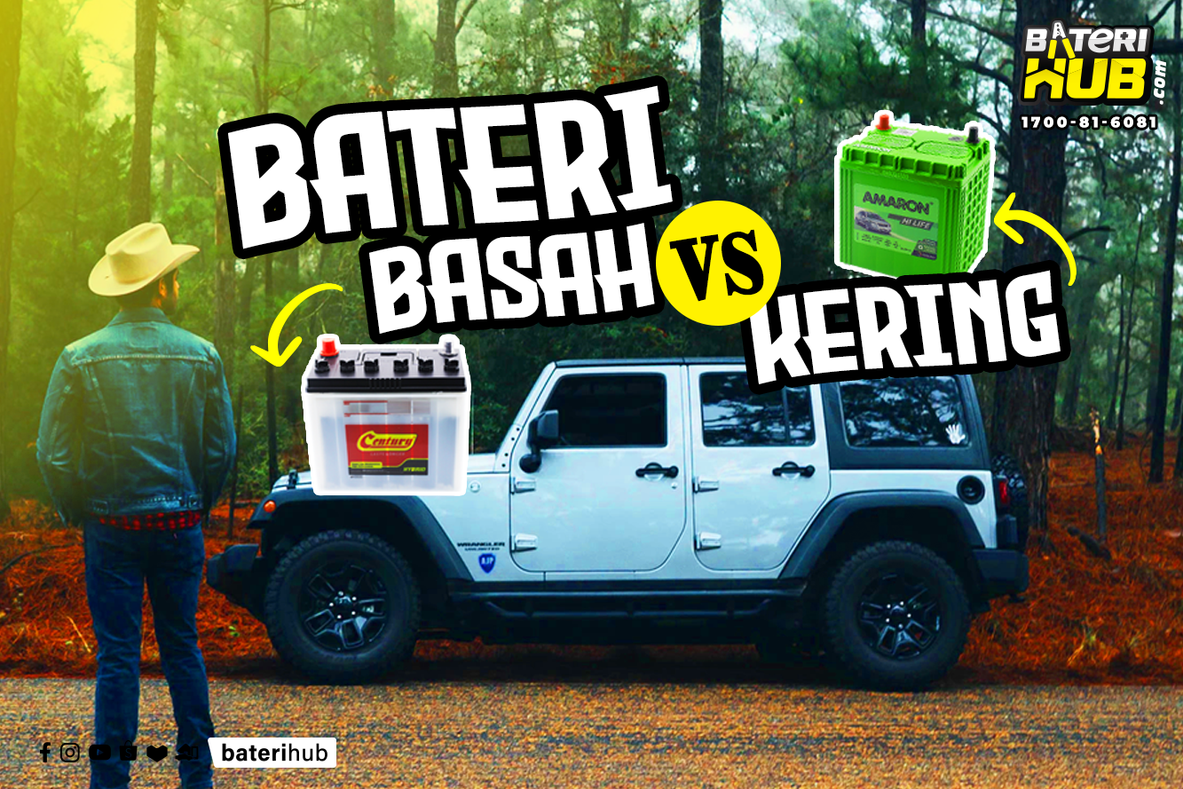 Ada Beza Tak Bateri Kereta Kering And Bateri Kereta Basah